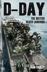 D-Day: The British Beach Landings цена и информация | Исторические книги | pigu.lt