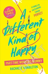 Different Kind of Happy: The Sunday Times bestseller and powerful fiction debut цена и информация | Фантастика, фэнтези | pigu.lt