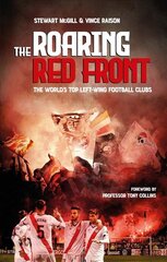 Roaring Red Front: The World's Top Left-Wing Clubs цена и информация | Книги о питании и здоровом образе жизни | pigu.lt