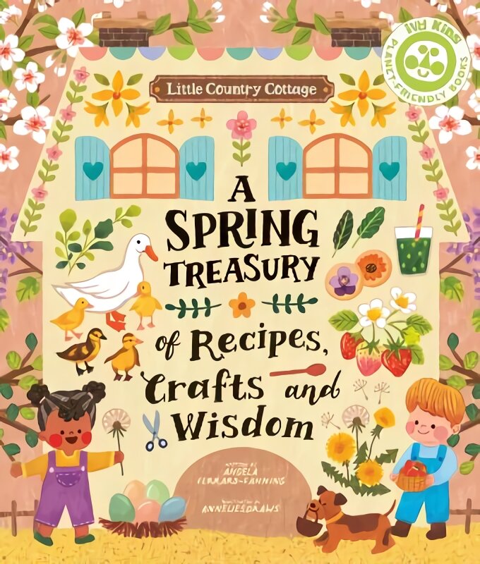 Little Country Cottage: A Spring Treasury of Recipes, Crafts and Wisdom kaina ir informacija | Knygos paaugliams ir jaunimui | pigu.lt