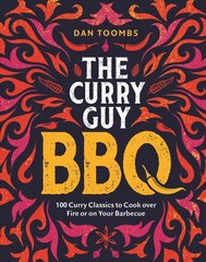 Curry Guy BBQ (Sunday Times Bestseller): 100 Classic Dishes to Cook over Fire or on Your Barbecue цена и информация | Книги рецептов | pigu.lt