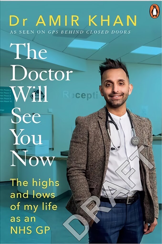 Doctor Will See You Now: The highs and lows of my life as an NHS GP kaina ir informacija | Biografijos, autobiografijos, memuarai | pigu.lt