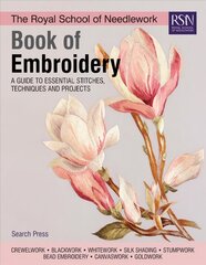 Royal School of Needlework Book of Embroidery: A Guide to Essential Stitches, Techniques and Projects kaina ir informacija | Knygos apie sveiką gyvenseną ir mitybą | pigu.lt