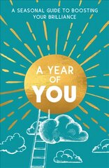 Year of You: A Seasonal Guide to Boosting Your Brilliance цена и информация | Самоучители | pigu.lt