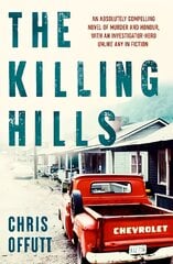 Killing Hills: A Times & Sunday Times Thriller of the Year цена и информация | Fantastinės, mistinės knygos | pigu.lt