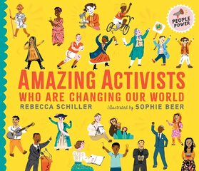Amazing Activists Who Are Changing Our World: People Power series kaina ir informacija | Knygos paaugliams ir jaunimui | pigu.lt