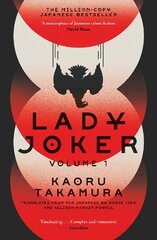 Lady Joker: The Million Copy Bestselling 'Masterpiece of Japanese Crime Fiction' цена и информация | Фантастика, фэнтези | pigu.lt