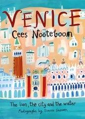 Venice: The Lion, the City and the Water цена и информация | Путеводители, путешествия | pigu.lt