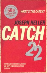 Catch-22: 50th Anniversary Edition: 50th Anniversary Edition 50th Anniversary Edition kaina ir informacija | Fantastinės, mistinės knygos | pigu.lt