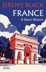France: A Short History kaina ir informacija | Istorinės knygos | pigu.lt