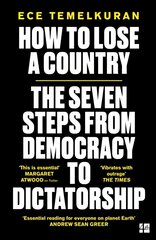 How to Lose a Country: The 7 Steps from Democracy to Dictatorship цена и информация | Книги по социальным наукам | pigu.lt