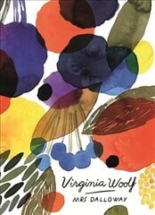 Mrs Dalloway (Vintage Classics Woolf Series): Virginia Woolf kaina ir informacija | Fantastinės, mistinės knygos | pigu.lt