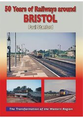 50 Years of Railways Around Bristol цена и информация | Путеводители, путешествия | pigu.lt