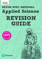 Revise BTEC National Applied Science Revision Guide (Second edition): Second edition 2nd edition kaina ir informacija | Socialinių mokslų knygos | pigu.lt