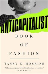 Anti-Capitalist Book of Fashion 2nd edition kaina ir informacija | Socialinių mokslų knygos | pigu.lt