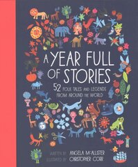 Year Full of Stories: 52 folk tales and legends from around the world, Volume 1 kaina ir informacija | Knygos paaugliams ir jaunimui | pigu.lt