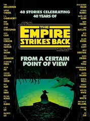 From a Certain Point of View: The Empire Strikes Back (Star Wars) цена и информация | Фантастика, фэнтези | pigu.lt