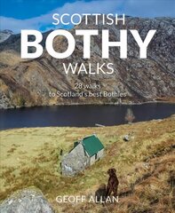 Scottish Bothy Walks: Scotland's 28 best bothy adventures kaina ir informacija | Kelionių vadovai, aprašymai | pigu.lt