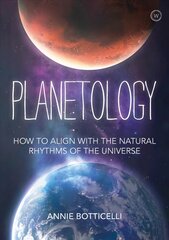 Planetology: How to Align with the Natural Rhythms of the Universe 0th New edition цена и информация | Самоучители | pigu.lt