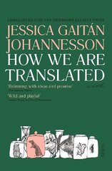 How We Are Translated: a novel kaina ir informacija | Fantastinės, mistinės knygos | pigu.lt