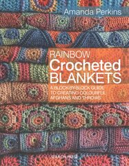 Rainbow Crocheted Blankets: A Block-by-Block Guide to Creating Colourful Afghans and Throws UK Edition kaina ir informacija | Knygos apie meną | pigu.lt