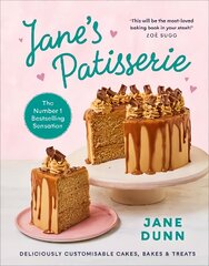 Jane's Patisserie: Deliciously customisable cakes, bakes and treats. THE NO.1 SUNDAY TIMES BESTSELLER цена и информация | Книги рецептов | pigu.lt