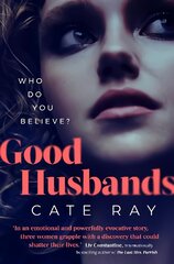 Good Husbands: Three wives, one letter, an explosive secret that will change everything kaina ir informacija | Fantastinės, mistinės knygos | pigu.lt