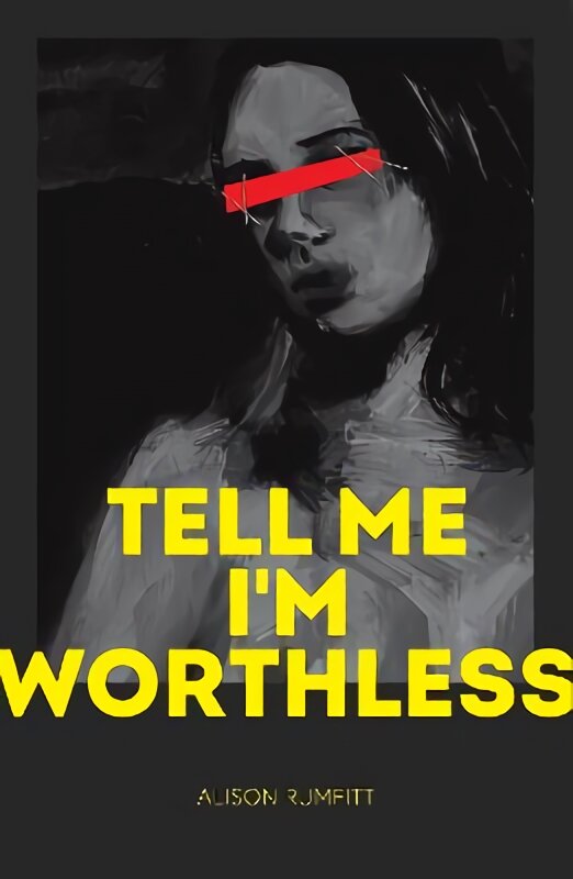 Tell Me I'm Worthless цена и информация | Fantastinės, mistinės knygos | pigu.lt