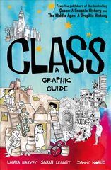 Class: A Graphic Guide kaina ir informacija | Fantastinės, mistinės knygos | pigu.lt