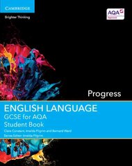 GCSE English Language for AQA Progress Student Book, GCSE English Language for AQA Progress Student Book kaina ir informacija | Knygos paaugliams ir jaunimui | pigu.lt