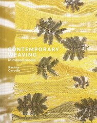 Contemporary Weaving in Mixed Media цена и информация | Книги об искусстве | pigu.lt