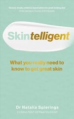 Skintelligent: What you really need to know to get great skin kaina ir informacija | Saviugdos knygos | pigu.lt