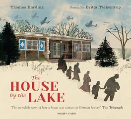 House by the Lake: The Story of a Home and a Hundred Years of History цена и информация | Книги для подростков  | pigu.lt