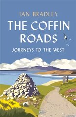 Coffin Roads: Journeys to the West kaina ir informacija | Istorinės knygos | pigu.lt