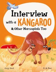 Interview with a Kangaroo: and Other Marsupials Too цена и информация | Книги для подростков  | pigu.lt