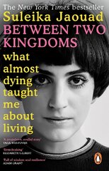 Between Two Kingdoms: What almost dying taught me about living цена и информация | Биографии, автобиографии, мемуары | pigu.lt