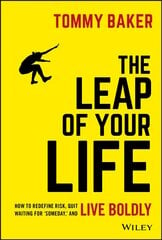 Leap of Your Life: How to Redefine Risk, Quit Waiting For 'Someday,' and Live Boldly kaina ir informacija | Saviugdos knygos | pigu.lt