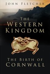 Western Kingdom: The Birth of Cornwall цена и информация | Путеводители, путешествия | pigu.lt