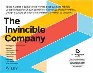 Invincible Company: How to Constantly Reinvent Your Organization with Inspiration From the World's Best Business Models цена и информация | Книги по экономике | pigu.lt