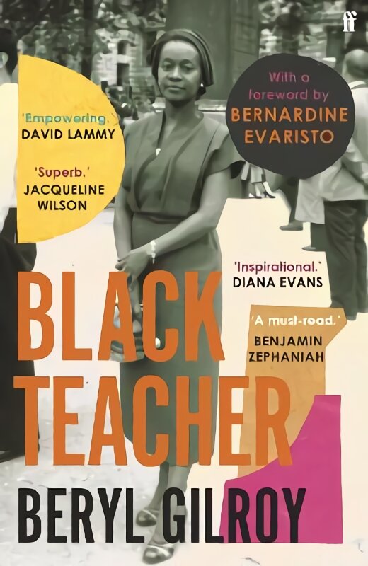 Black Teacher: 'An unsung heroine of Black British Literature' (Bernardine Evaristo) Main kaina ir informacija | Biografijos, autobiografijos, memuarai | pigu.lt