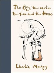 Boy, the Mole, the Fox and the Horse цена и информация | Исторические книги | pigu.lt