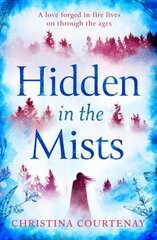 Hidden in the Mists: The sweepingly romantic, epic new dual-time novel from the author of ECHOES OF THE RUNES цена и информация | Фантастика, фэнтези | pigu.lt