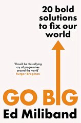 GO BIG: 20 Bold Solutions to Fix Our World цена и информация | Книги по социальным наукам | pigu.lt