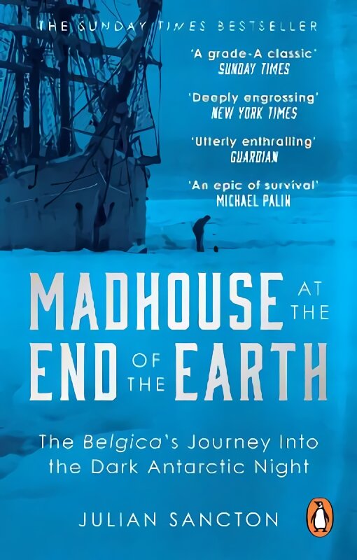 Madhouse at the End of the Earth: The Belgica's Journey into the Dark Antarctic Night цена и информация | Istorinės knygos | pigu.lt