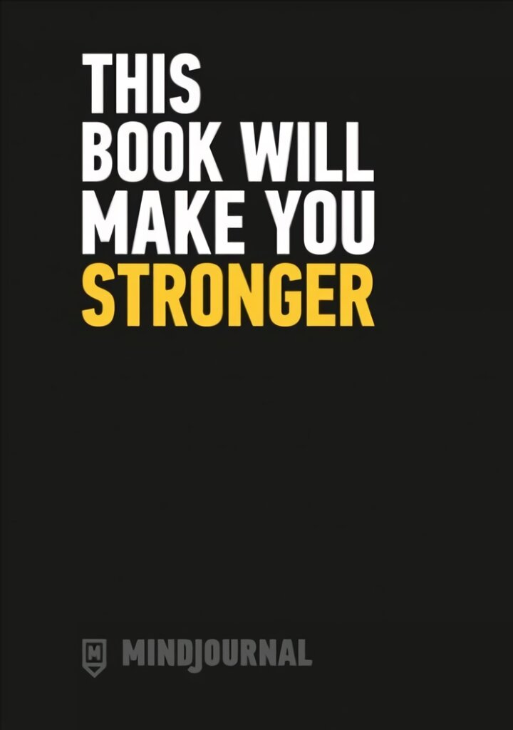 MindJournal: This Book Will Make You Stronger - The Guide to Journalling for Men kaina ir informacija | Saviugdos knygos | pigu.lt