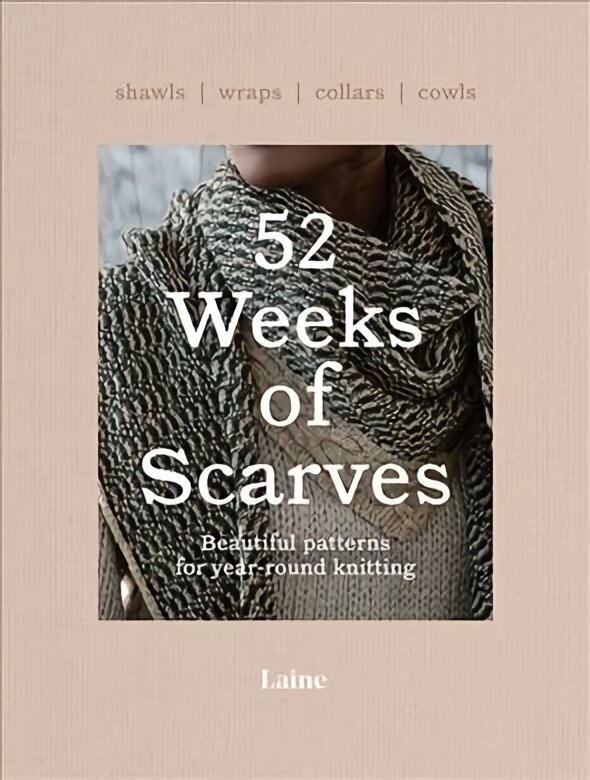 52 Weeks of Scarves: Beautiful Patterns for Year-round Knitting: Shawls. Wraps. Collars. Cowls. цена и информация | Knygos apie sveiką gyvenseną ir mitybą | pigu.lt