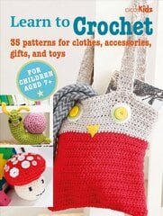 Children's Learn to Crochet Book: 35 Patterns for Clothes, Accessories, Gifts and Toys UK edition цена и информация | Книги для подростков  | pigu.lt