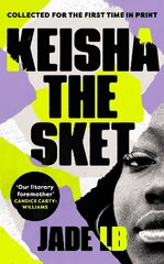 Keisha The Sket: 'A true British classic.' Stormzy цена и информация | Фантастика, фэнтези | pigu.lt