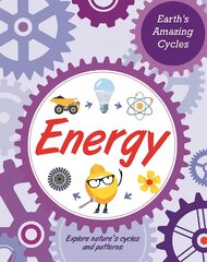 Earth's Amazing Cycles: Energy цена и информация | Книги для подростков и молодежи | pigu.lt