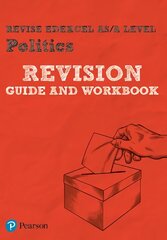 Pearson REVISE Edexcel AS/A Level Politics Revision Guide & Workbook: for home learning, 2022 and 2023 assessments and exams kaina ir informacija | Socialinių mokslų knygos | pigu.lt